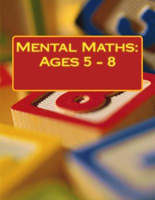 Coperta cărții 'Mental Maths: Ages 5 - 8 - Fidelia Nimmons'