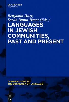 Languages in Jewish Communities, Past and Present - Benjamin Hary