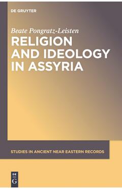 Coperta cărții 'Religion and Ideology in Assyria - Beate Pongratz-leisten'