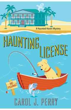 Coperta cărții 'Haunting License - Carol J. Perry'