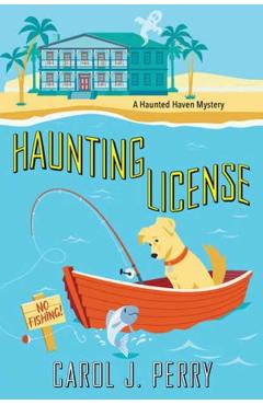 Haunting License - Carol J. Perry