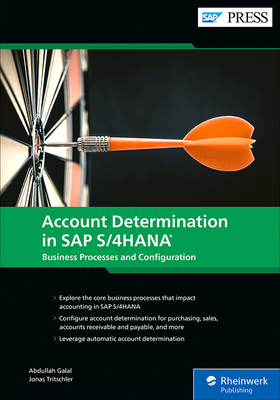 Account Determination in SAP S/4hana: Business Processes and Configuration - Abdullah Ali Ahmed Galal Ali