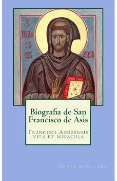 Poza produsului Biografia de San Francisco de Asis: Francisci Assisensis vita et miracula - Tomás De Celano