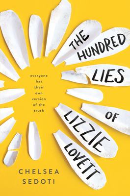 The Hundred Lies of Lizzie Lovett - Chelsea Sedoti