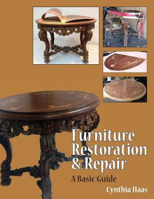 Furniture Restoration and Repair - Cynthia L. Haas