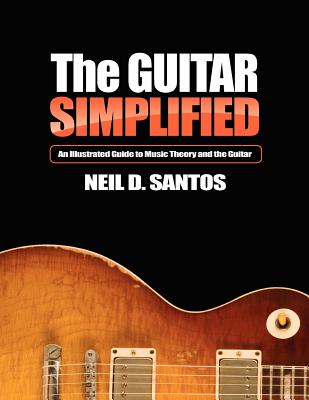 The Guitar simplified - Neil D. Santos