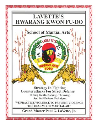 Lavette's Hwarang Kwon Fu-Do - Paul G. Lavette