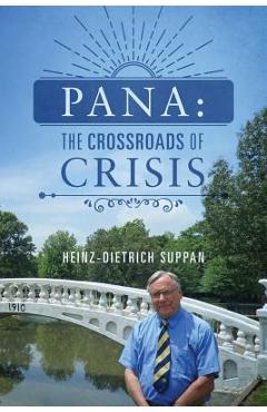 Coperta cărții 'Pana: The Crossroads of Crisis - Heinz-dietrich Suppan'
