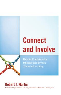 Coperta cărții 'Connect and Involve: How to Connect with Students and Involve Them in Learning - Robert J. Martin'