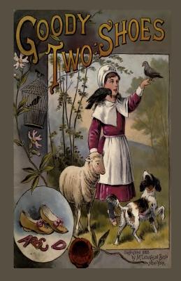 Coperta cărții 'Goody Two Shoes - Mcloughlin Brothers'