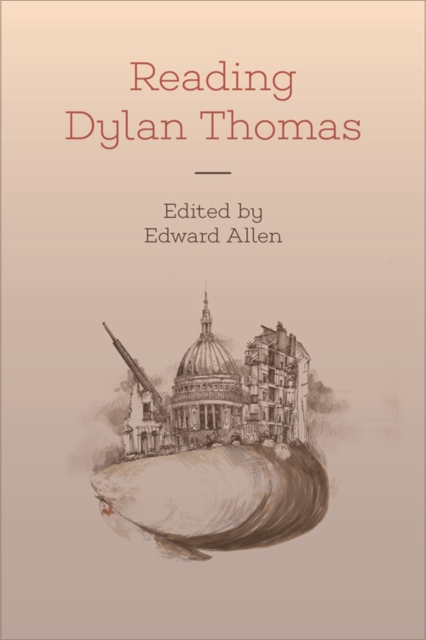 Reading Dylan Thomas - Edward Allen