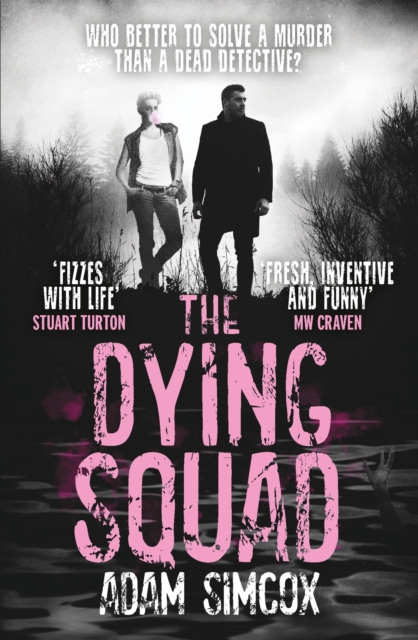 The Dying Squad - Adam Simcox