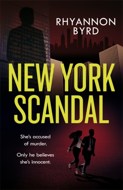 New York Scandal - Rhyannon Byrd