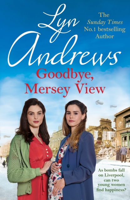 Goodbye, Mersey View - Lyn Andrews