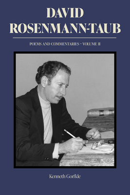 Coperta cărții 'David Rosenmann-Taub: Poems and Commentaries: Volume II - David Rosenmann-taub'