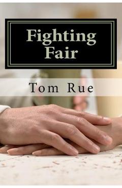Coperta cărții 'Fighting Fair: Gender Differences in Levels of Androgyny as Reflected in Styles of Expression of Anger in Marital'