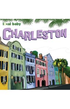 Coperta cărții 'Local Baby Charleston - Jessica Rothenberg'