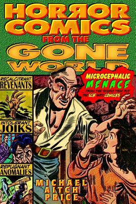 Horror Comics from the Gone World - Michael Aitch Price
