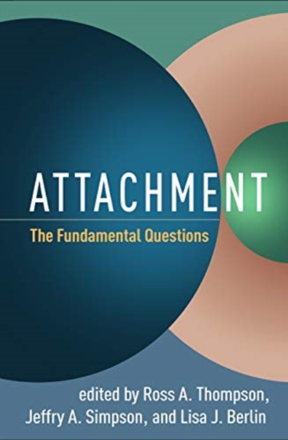 Attachment: The Fundamental Questions - Ross A. Thompson