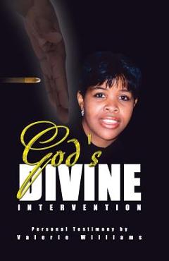 Coperta cărții 'God's Divine Intervention - Valerie L. Williams'