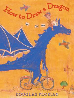 Coperta cărții 'How to Draw a Dragon - Douglas Florian'