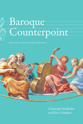 Baroque Counterpoint: Revised and Expanded Edition - Christoph Neidhofer
