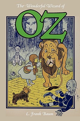 The Wonderful Wizard of Oz - L. Frank Baum