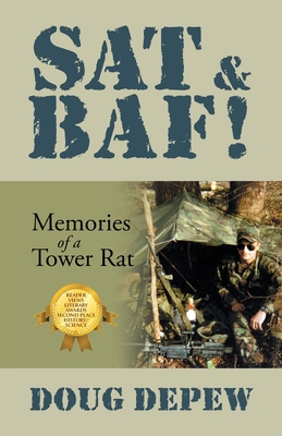 SAT & Baf!: Memories of a Tower Rat - Doug Depew