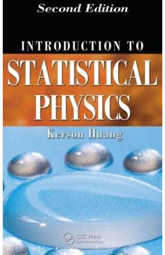 Poza produsului Introduction to Statistical Physics - Kerson Huang