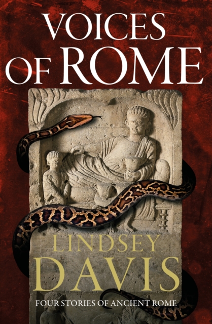 Voices of Rome: Four Tales of Ancient Rome - Lindsey Davis