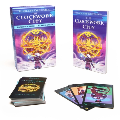 Endless Destinies: The Clockwork City: Interactive Book and Card Game - Corinna Keefe