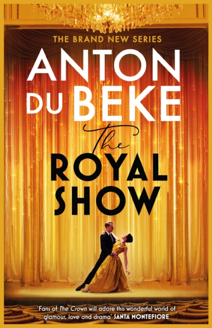 The Royal Show: A Brand New Series from the Nation's Favourite Entertainer, Anton Du Beke - Anton Du Beke