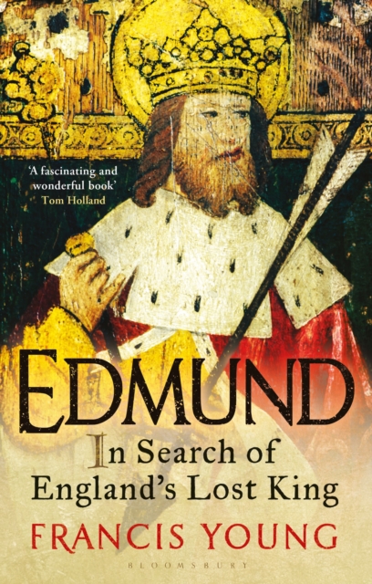 Edmund: In Search of England's Lost King - Francis Young