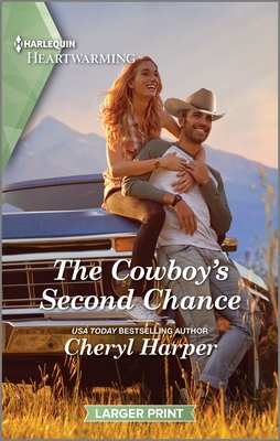 The Cowboy's Second Chance: A Clean and Uplifting Romance - Cheryl Harper