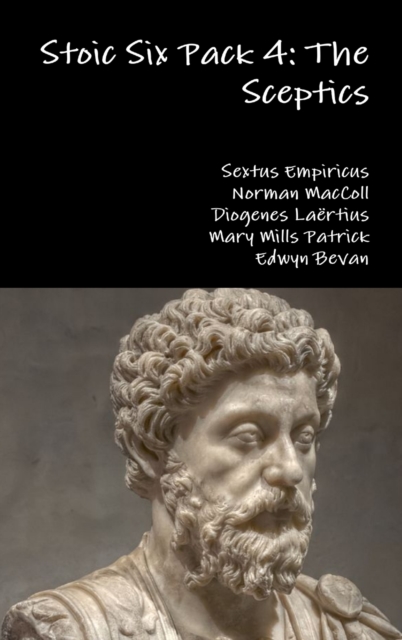 Stoic Six Pack 4: The Sceptics - Edwyn Bevan