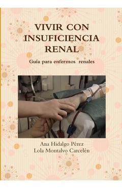 Coperta cărții 'Vivir Con Insuficiencia Renal - Lola Montalvo Carcelén'