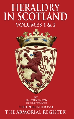 Heraldry in Scotland - J. H. Stevenson