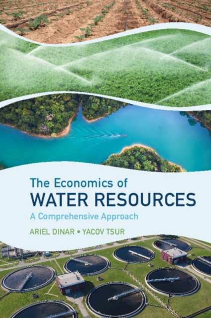 The Economics of Water Resources: A Comprehensive Approach - Ariel Dinar