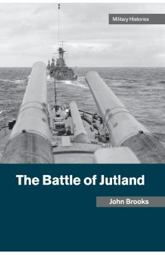 Coperta cărții 'The Battle of Jutland - John Brooks'