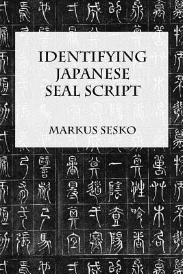 Identifying Japanese Seal Script - Markus Sesko