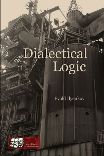 Dialectical Logic - Evald Ilyenkov