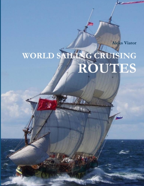 World Sailing Cruising Routes - Aleks Viator