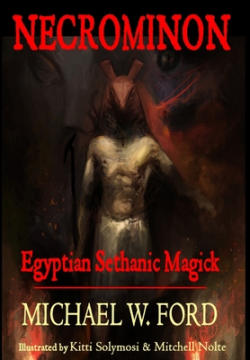 Necrominon - Egyptian Sethanic Magick - Michael Ford