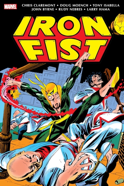 Iron Fist: Danny Rand - The Early Years Omnibus - Chris Claremont