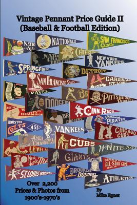 Vintage Pennant Price Guide II - Mike Egner