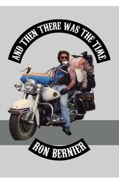 Coperta cărții 'And Then There Was The Time - Reverend Ron Bernier'