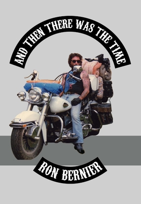 Coperta cărții 'And Then There Was The Time - Reverend Ron Bernier'