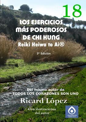 Los ejercicios más poderosos de Chi Kung Reiki Heiwa to Ai(R) - Ricard López