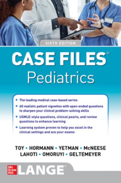 Case Files Pediatrics, Sixth Edition - Eugene Toy