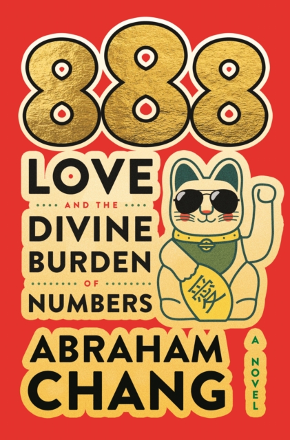 888 Love and the Divine Burden of Numbers - Abraham Chang